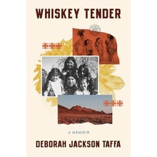 Whiskey Tender: A Memoir Taffa Deborah