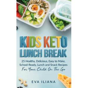 Keto Kids Lunch Break (ISBN: 9781989805039)