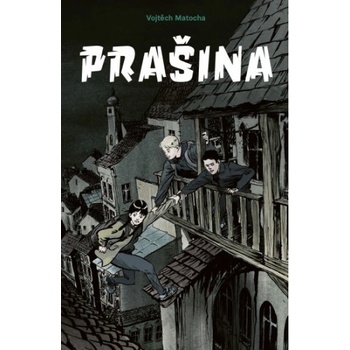 Prašina Vojtěch Matocha