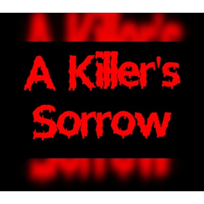 A Killer's Sorrow