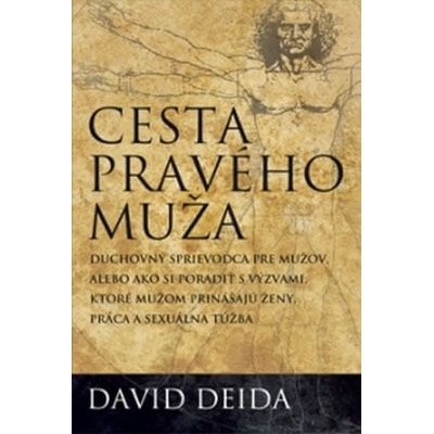 Cesta pravého muža - David Deida
