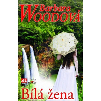 Bílá žena - Barbara Wood