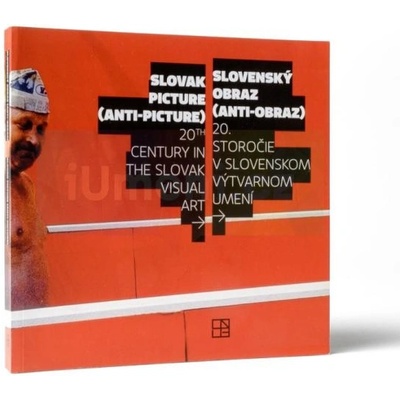 Slovenský obraz antiobraz Katarína BAjcurová, Aurel Hrabušický, Katarína Müllerová SK
