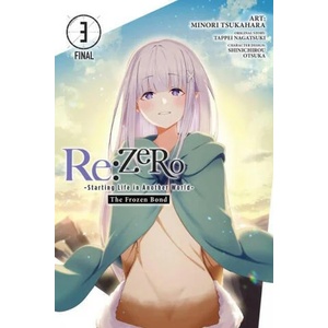 Re: ZERO -Starting Life in Another World-, The Frozen Bond, Vol. 3 | V03 (ISBN: 9781975345556)