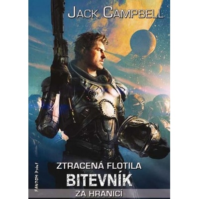 Za hranicí 1 - Bitevník - Ztracená flotila - Jack Campbell
