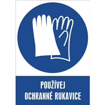 Značka Používej ochranné rukavice, samolepicí fólie, 105 × 148 mm BZ FC247