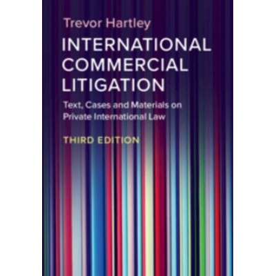 International Commercial Litigation | Trevor (London School of Economics and Political Science) Hartley