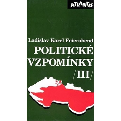 Politické vzpomínky III. Ladislav Karel Feierabend