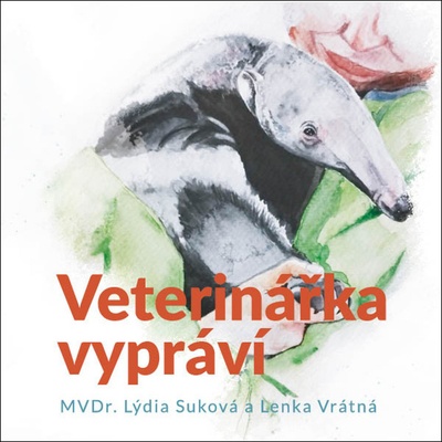 Veterinářka vypráví - Lýdie Suková