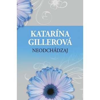 Neodchádzaj