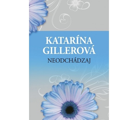 Neodchádzaj