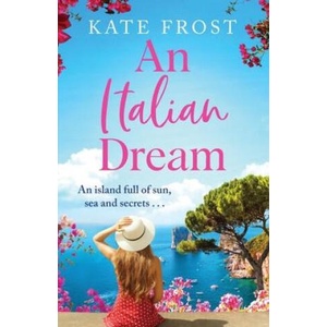 Italian Dream | Kate Frost (ISBN: 9781802804522)