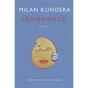 Ignorance | Milan Kundera (ISBN: 9780571215515)