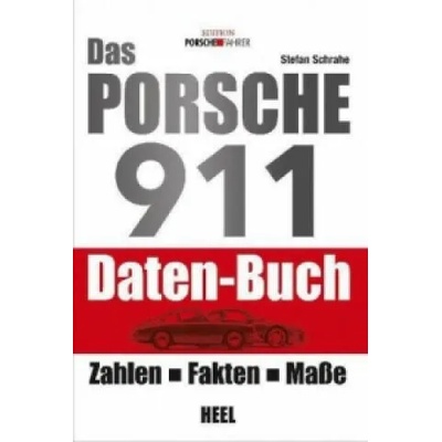 Das Porsche 911 Daten-Buch | Stefan Schrahe