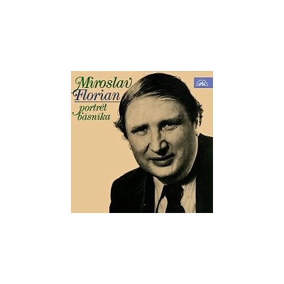 Miroslav Florian - Portrét básníka - Miroslav Florian