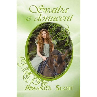 Svadba z donucení - Scott Amanda