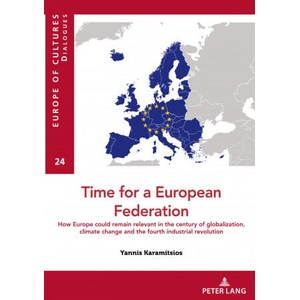 Time for a European federation | Yannis Karamitsios (ISBN: 9782875744289)