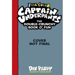Captain Underpants Double Crunchy Book o'Fun (ISBN: 9781338814491)