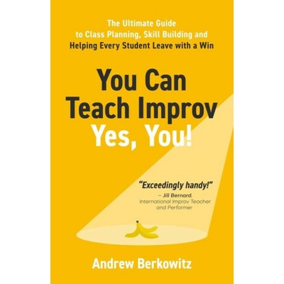 You Can Teach Improv (Yes, You!)