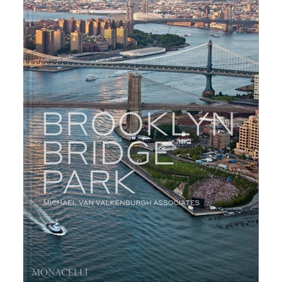 Brooklyn Bridge Park - Monacelli Press
