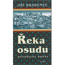 Knihy Řeka osudu - Jiří Brabenec