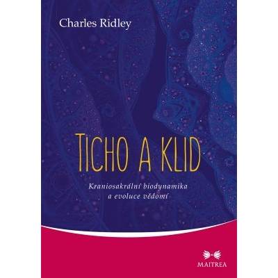 Ticho a klid - Charles Ridley