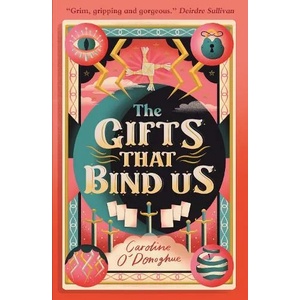 The Gifts That Bind Us (ISBN: 9781406393101)