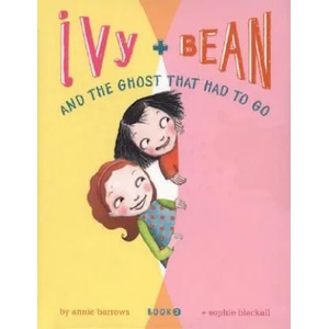Ivy and Bean and the Ghost That Had to Go | Annie Barrows (2007)