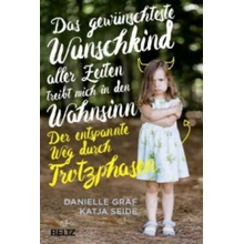 Das gewünschteste Wunschkind aller Zeiten treibt mich in den Wahnsinn - Danielle Graf, Katja Seide