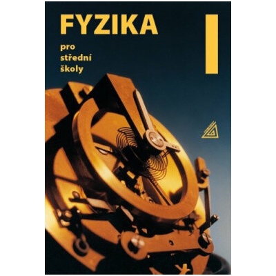 Fyzika pro střední školy, 1. díl + ED - Oldřich Lepil