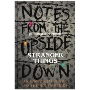 Notes From the Upside Down - Inside the World of Stranger Things | Guy Adams (ISBN: 9781785036439)