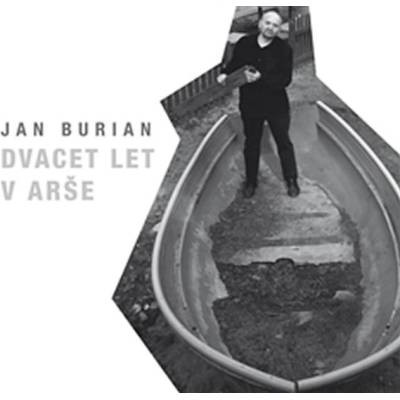 Dvacet let v Arše - Jan Burian