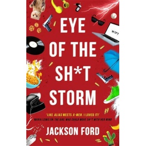 Eye of the Sh*t Storm | Jackson Ford (ISBN: 9780356514666)
