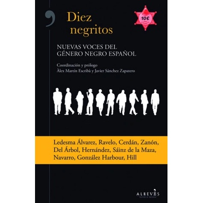 Diez negritos | ÀLEX MARTíN Y JAVIER SáNCHEZ ZAPATERO
