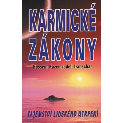 Karmické zákony - Hossein Kazemzadeh Iranschär