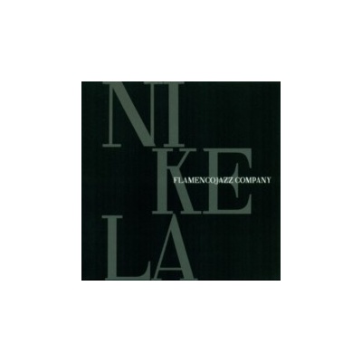 Flamenco Jazz Company - Nikela CD