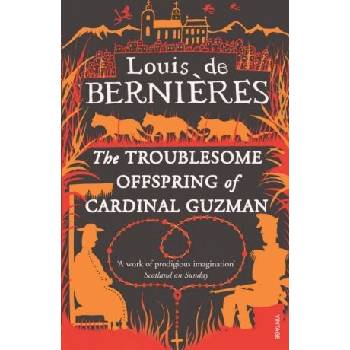 The Troublesome Offspring of Cardinal Guzman - Louis De Bernieres - Paperback