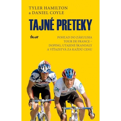 Tajná jazda - Coyle Tyler Hamilton/Daniel