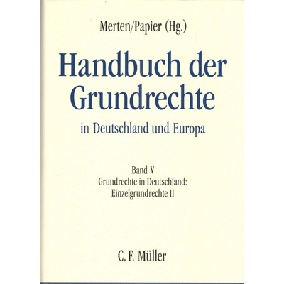 Handbuch der Grundrechte in Deutschland und Europa Band V