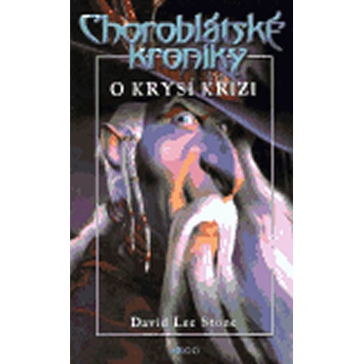 Choroblátské kroniky I. - O krysí krizi - Lee Stone David