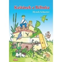 Kaštánek a Bělinka - Hynek Schuster