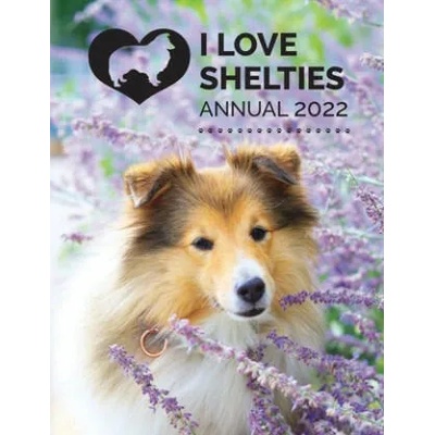 I Love Shelties Annual | Tecassia Publishing