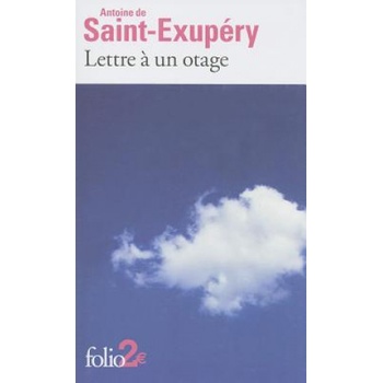 Lettre a un Otage - A. de Saint-Exupery