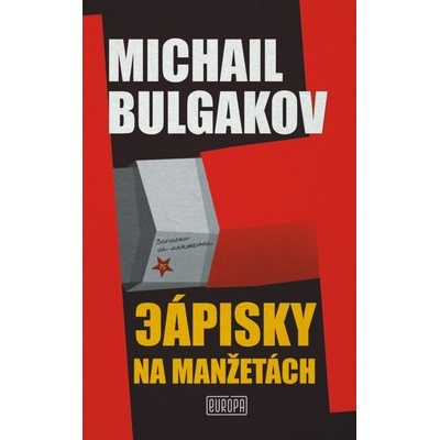 Zápisky na manžetách - Michail Bulgakov