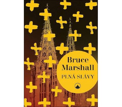 Plná slávy - Bruce Marshall