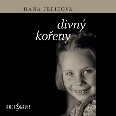 Frejková, Hana - Divný kořeny