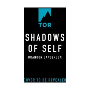 Shadows of Self: A Mistborn Novel | Sanderson, Brandon (ISBN: 9781250860019)