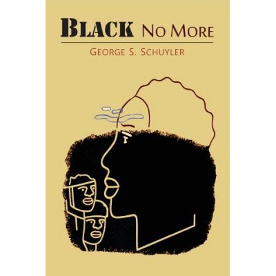 Black No More | George S Schuyler