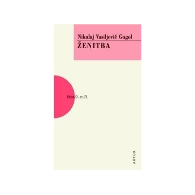 Ženitba - Nikolaj Vasiljevič Gogol