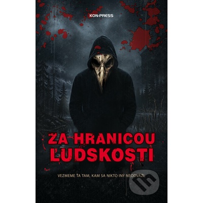 Za hranicou ľudskosti - kolektív autorov